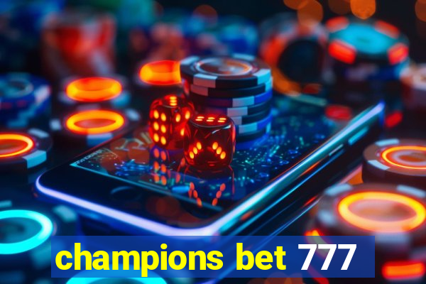 champions bet 777